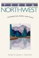 Terra Northwest: Interpreting People and Place 0874222915 Book Cover