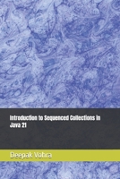 Introduction to Sequenced Collections in Java 21 B0DWNC2NB1 Book Cover