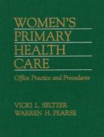 Women's Primary Health Care: Office Practice and Procedures 0070562253 Book Cover
