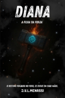 Diana, a Filha da Forja (Portuguese Edition) B0FQ5F64H7 Book Cover