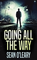 Going All The Way 4824108918 Book Cover