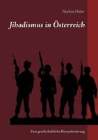 Jihadismus in Österreich (German Edition) 374120482X Book Cover