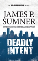 Deadly Intent 1521278911 Book Cover