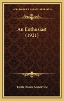 An Enthusiast (1921) 1018995196 Book Cover