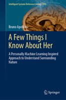 A Few Things I Know About Her: A Personally Machine Learning Inspired Approach to Understand Surrounding Nature 303094378X Book Cover