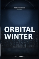 Orbital Winter: A Delegation Cycle Novel B0GVJ8NGQD Book Cover