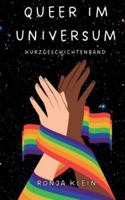 Queer im Universum: Kurzgeschichtenband 3695103302 Book Cover
