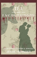 Tea and Lycanthropy: A Paranormal historical romance B0CVN4HY8K Book Cover