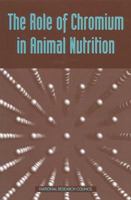 The Role of Chromium in Animal Nutrition 030906354X Book Cover
