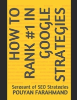 How to Rank #1 in Google Strategies: Sergeant of SEO Strategies B08QBQK6ZZ Book Cover