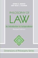 Philosophy of Law: An Introduction to Jurisprudence (Dimensions of Philosophy Series)