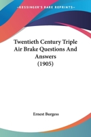 Twentieth Century Triple Air Brake Questions and Answers 1163889040 Book Cover