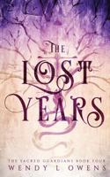 The Lost Years 1537328174 Book Cover