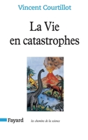 La vie en catastrophes 2213595119 Book Cover