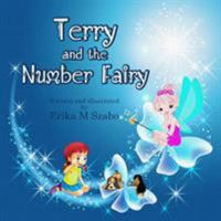 Terry and the Number Fairy 1539820815 Book Cover