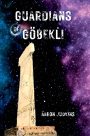Guardians of Göbekli 1387554905 Book Cover