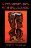 In Communication With The Deceased: (A Dreaming Experience) 1647533546 Book Cover