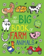 My First Big Book of Farm Animals 1499812833 Book Cover