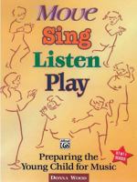 Move, Sing, Listen, Play 0757913709 Book Cover