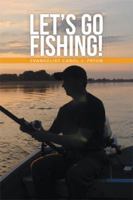 Let's Go Fishing! 1493174258 Book Cover
