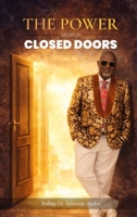 The Power Behind Closed Doors 1918529736 Book Cover