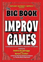 The Big Book of Improv Games: A compendium of performance-based short-form games null Book Cover