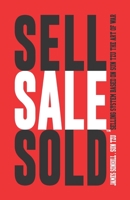 SELL SALE SOLD™: SELLING SYSTEM BASED ON SUN TZU THE ART OF WAR™ B08SBG2DQF Book Cover