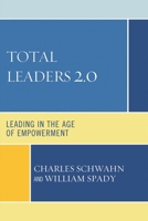 Total Leaders 2.0: Leading in the Age of Empowerment 1607095300 Book Cover
