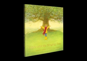 Pippa and the Singing Tree: Joining the Song of All Creation 1433593513 Book Cover