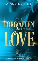 The Forgotten Wings of Love 1093705515 Book Cover
