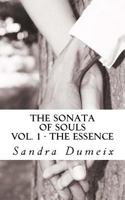 The Sonata of Souls: The Essence 1540757552 Book Cover