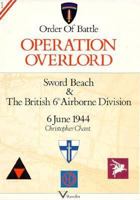 Operation Overlord: Sword Beach & the British 6th Airborne Division 6 June 1944 (Order of Battle, 1) 1898994005 Book Cover