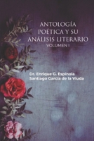 ANTOLOGIA POÉTICA VOLUMEN I-: SU ANÁLISIS LITERARIO (ANTOLOGIA POÉTICA Y SU ANÁLISIS LITERARIO) (Spanish Edition) B0FQCFPHZF Book Cover