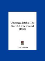 Ummagga Jataka: The Story Of The Tunnel 1177655802 Book Cover