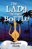 The Lady in a Bottle 1913606694 Book Cover