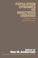 Population Dynamics of Infectious Diseases (Population & Community Biology Series) 0412216108 Book Cover