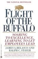 Flight of the Buffalo: Soaring to Excellence, Learning to Let Employees Lead 0446670081 Book Cover