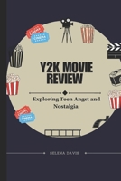 Y2K Movie Review: Exploring Teen Angst and Nostalgia B0DR9C8RW1 Book Cover