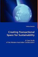 Creating Transactional Space for Sustainability 3639030222 Book Cover