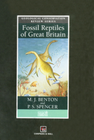 Fossil Reptiles of Great Britain (Geological Conservation Review) 9401042314 Book Cover