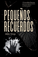 Pequeños recuerdos (Spanish Edition) B0DPQZSSY8 Book Cover