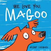 We Love You, Magoo 1684643643 Book Cover