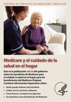 Medicare y el Cuidado de la Salud en el hogar 1493511106 Book Cover