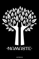Namaste Notebook: Spiritual Notebook Posture Yoga Lover Gift for Student Asana Yoga Teacher Present Chakra Tree Zen Sat Nam Planner Kundalini Journal Meditation Booklet Namaste Travel Diary Memo I Siz 1692491253 Book Cover