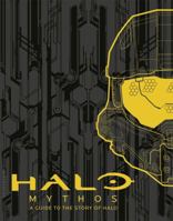 Halo Mythos A Guide To The Story Of Halo 1681194775 Book Cover