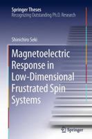 Magnetoelectric Response in Low-Dimensional Frustrated Spin Systems 4431546820 Book Cover