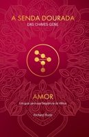 Amor: Um guia para sua Sequência de Vênus (A Senda Dourada Das Chaves-Gene) (Portuguese Edition) 6599811868 Book Cover