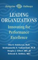Leading Organizations : Innovating for Performance Excellence 194637704X Book Cover