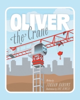 Oliver The Crane 1038349664 Book Cover