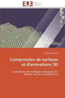 Compression de Surfaces Et D'Animations 3D 3841781675 Book Cover